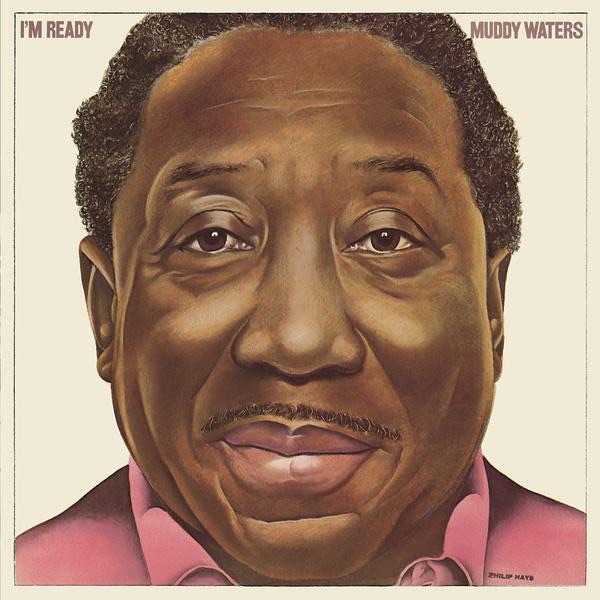 Muddy Waters - I'm Ready